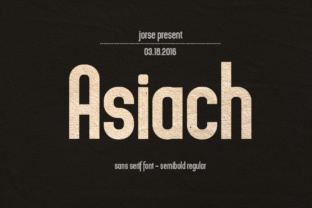 Asiach Font Review for Digital Campaign Design